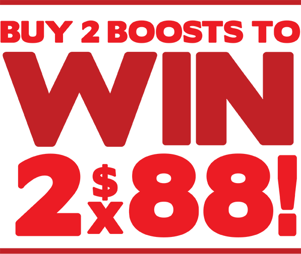 Buy 2 Boosts to win